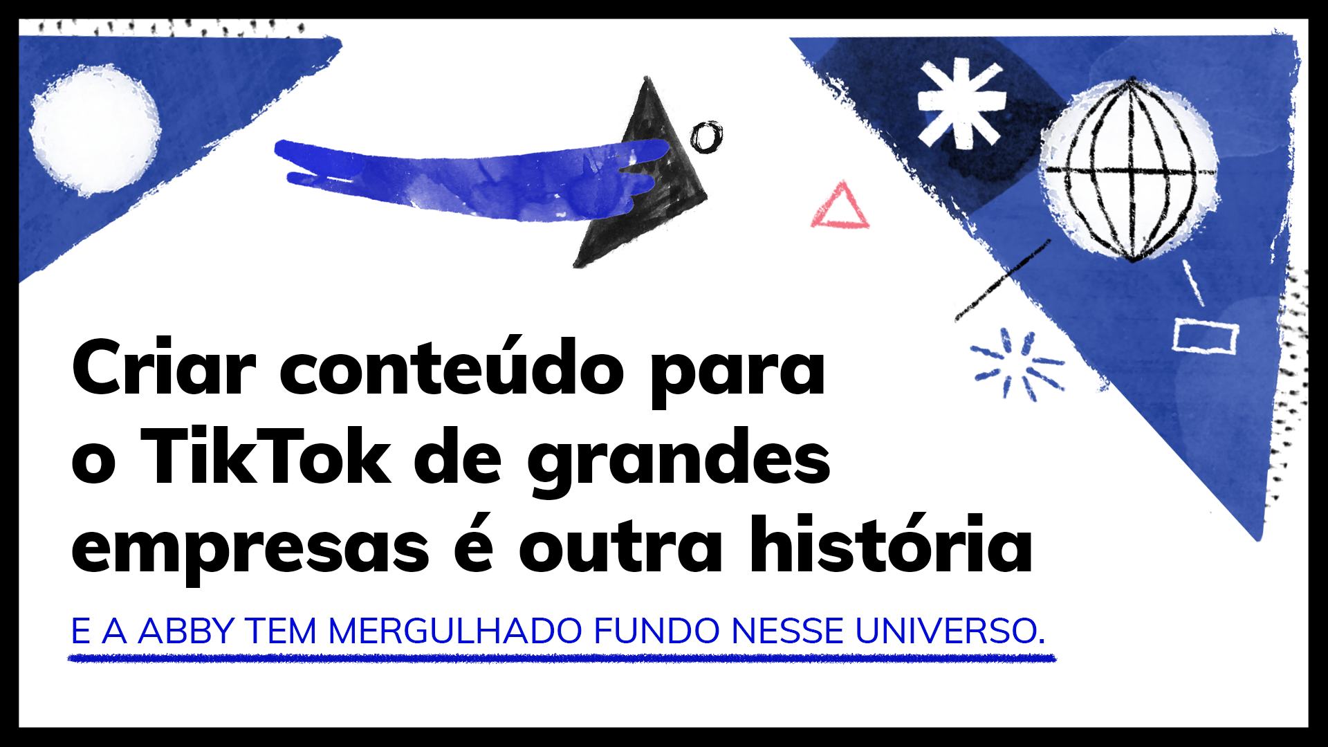 Criar conteúdo para o TikTok de grandes empresas é outra história! A comunicação corporativa tradicional vive um luto prolongado, embora muitos gestores ainda não tenham recebido o memorando. Durante anos, grandes marcas operaram sob a lógica da "transmissão": a empresa falava, o público ouvia. Mas o TikTok não é uma rede social de transmissão; é um organismo vivo de descoberta. Para marcas de grande porte — aquelas que carregam o peso de décadas de história — entrar no TikTok não é apenas uma questão de baixar o aplicativo. É uma questão de tradução cultural. Na Agência Abby, acreditamos que a transição do marketing de interrupção para o marketing de entretenimento é o maior desafio estratégico do nosso tempo. Não se trata de fazer "dancinhas", mas de entender por que o seu consumidor trocou o "anúncio que interrompe" pelo "vídeo que ensina ou diverte".